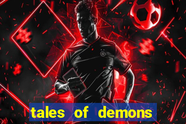 tales of demons and gods saikai